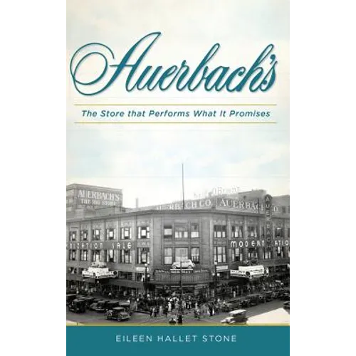 F. Auerbach & Bros. Department Store: The Store That Performs What It Promises