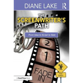 The Screenwriter's Path: From Idea to Script to Sale