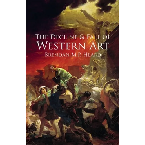The Decline and Fall of Western Art