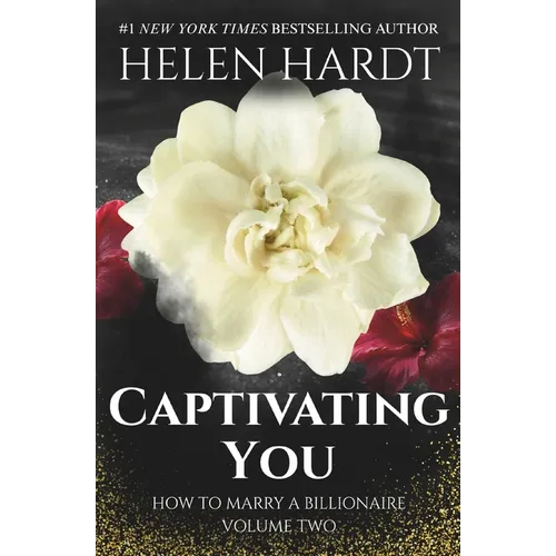 Captivating You: How to Marry a Billionaire Two