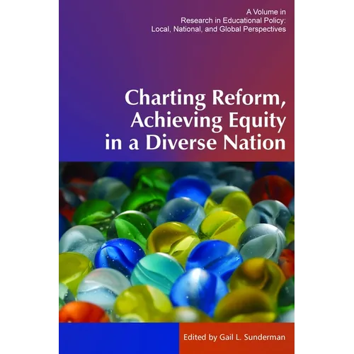 Charting Reform, Achieving Equity in a Diverse Nation