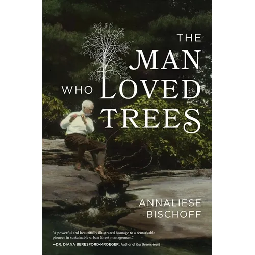 The Man Who Loved Trees