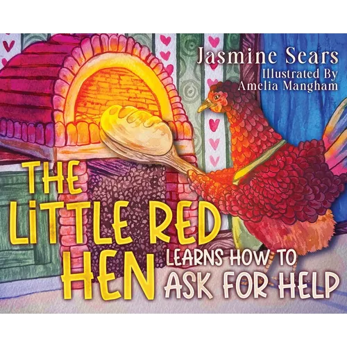 The Little Red Hen Learns How to Ask for Help