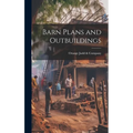 Barn Plans and Outbuildings