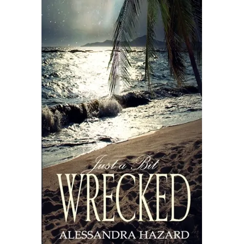 Just a Bit Wrecked - Paperback