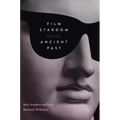 Film Stardom and the Ancient Past: Idols, Artefacts and Epics