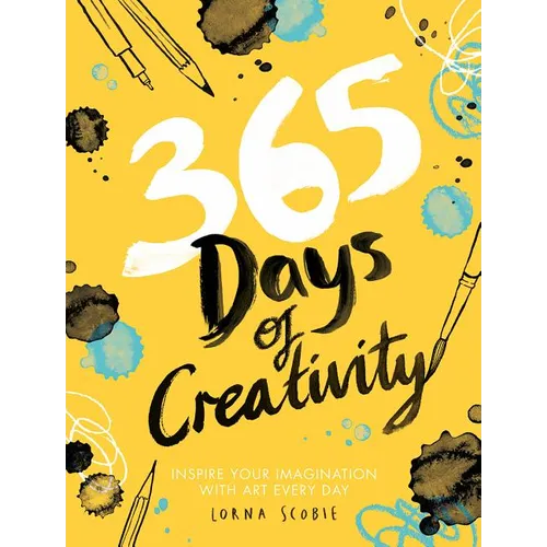 365 Days of Creativity: Inspire Your Imagination with Art Every Day
