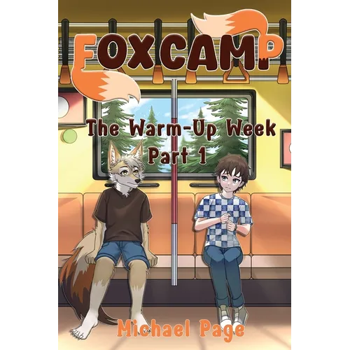 Fox Camp - The Warm-Up Week: Part 1