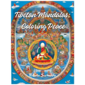 Tibetan Mandalas: Coloring Peace