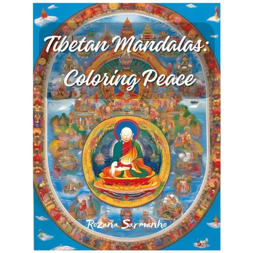 Tibetan Mandalas: Coloring Peace