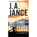 Nothing to Lose: A J.P. Beaumont Novel