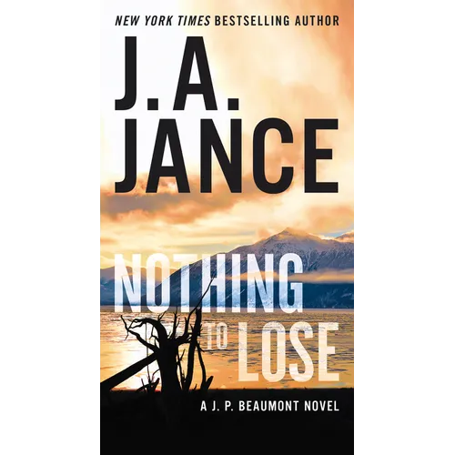 Nothing to Lose: A J.P. Beaumont Novel