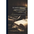 Robert Henry Hendershot; or, The Brave Drummer boy of the Rappahannock