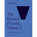 The Eternal Present, Volume I: The Beginnings of Art