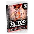 The Tattoo Training Guide: The most comprehensive, easy to follow tattoo training guide.