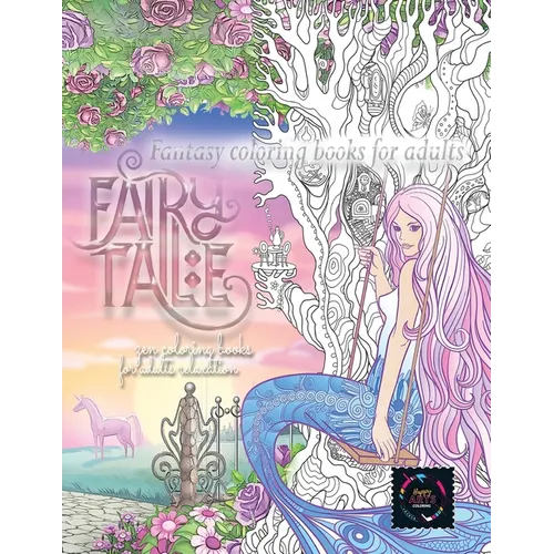 Fairy tale fantasy coloring books for adults: zen coloring books for adults relaxation: calming therapy coloring books for adults relaxation