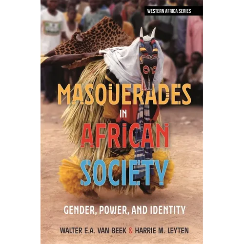 Masquerades in African Society: Gender, Power and Identity