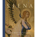Siena: The Rise of Painting, 1300-1350