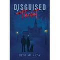 Disguised Threat