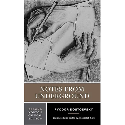 Notes from Underground: A Norton Critical Edition