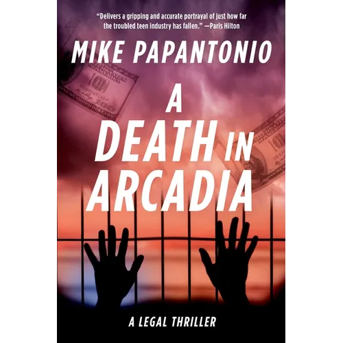 A Death in Arcadia: A Legal Thriller