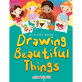 Drawing Beautiful Things: Activity Book