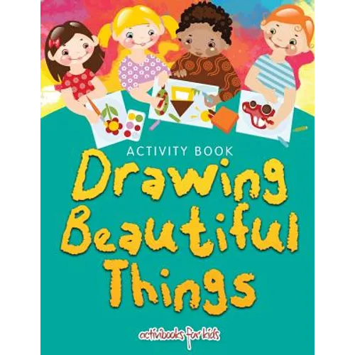 Drawing Beautiful Things: Activity Book