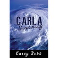 Carla, Swept Away: A Journey through Ten Stories