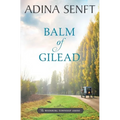 Balm of Gilead: Amish Romance