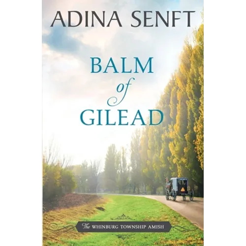 Balm of Gilead: Amish Romance