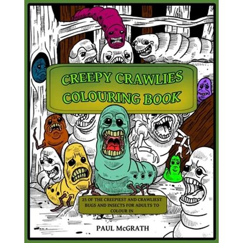 Creepy Crawlies Colouring Book