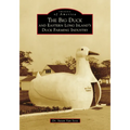 The Big Duck and Eastern Long Island's Duck Farming Industry