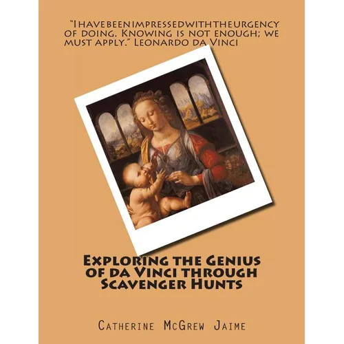 Exploring the Genius of da Vinci through Scavenger Hunts
