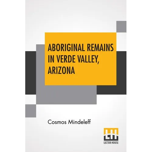 Aboriginal Remains In Verde Valley, Arizona