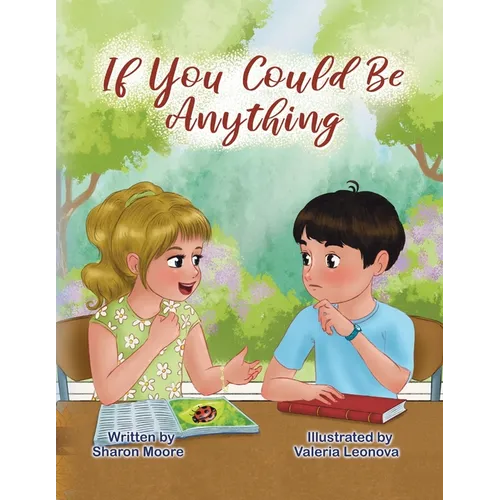 If You Could Be Anything
