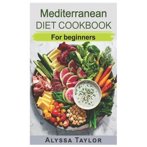 Mediterranean Diet Cookbook: For Beginners