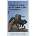 Controversial Monuments and Memorials: A Guide for Community Leaders