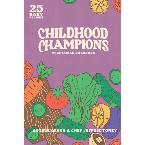 Childhood Champions Vegetarian Cookbook