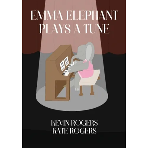 Emma Elephant Plays a Tune