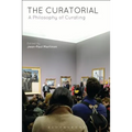 The Curatorial: A Philosophy of Curating