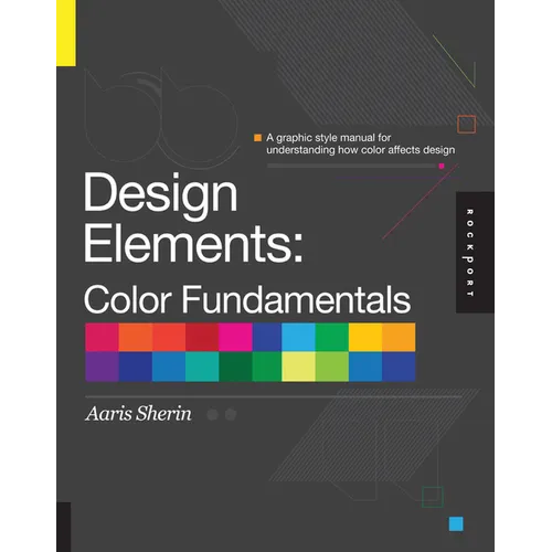 Design Elements, Color Fundamentals: A Graphic Style Manual for Understanding How Color Affects Design