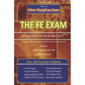 The EIT/FE Exam "HOW TO PASS ON YOUR FIRST TRY": FastTrack: Over 330 Practice Problems!