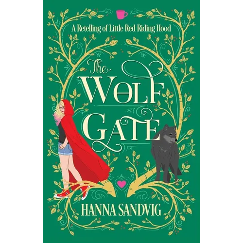 The Wolf Gate: A Retelling of Little Red Riding Hood