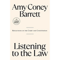 Listening to the Law: Reflections on the Court and Constitution