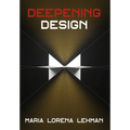 Deepening Design