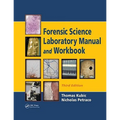 Forensic Science Laboratory Manual and Workbook