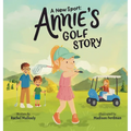 A New Sport: Annie's Golf Story