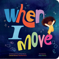 When I Move