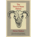 The Time It Never Rained: Volume 2