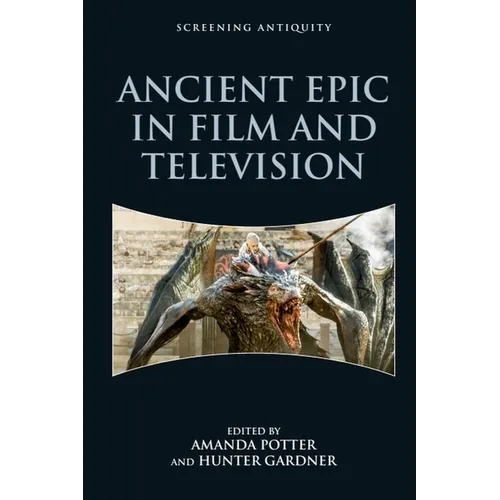 Ancient Epic in Film and Television